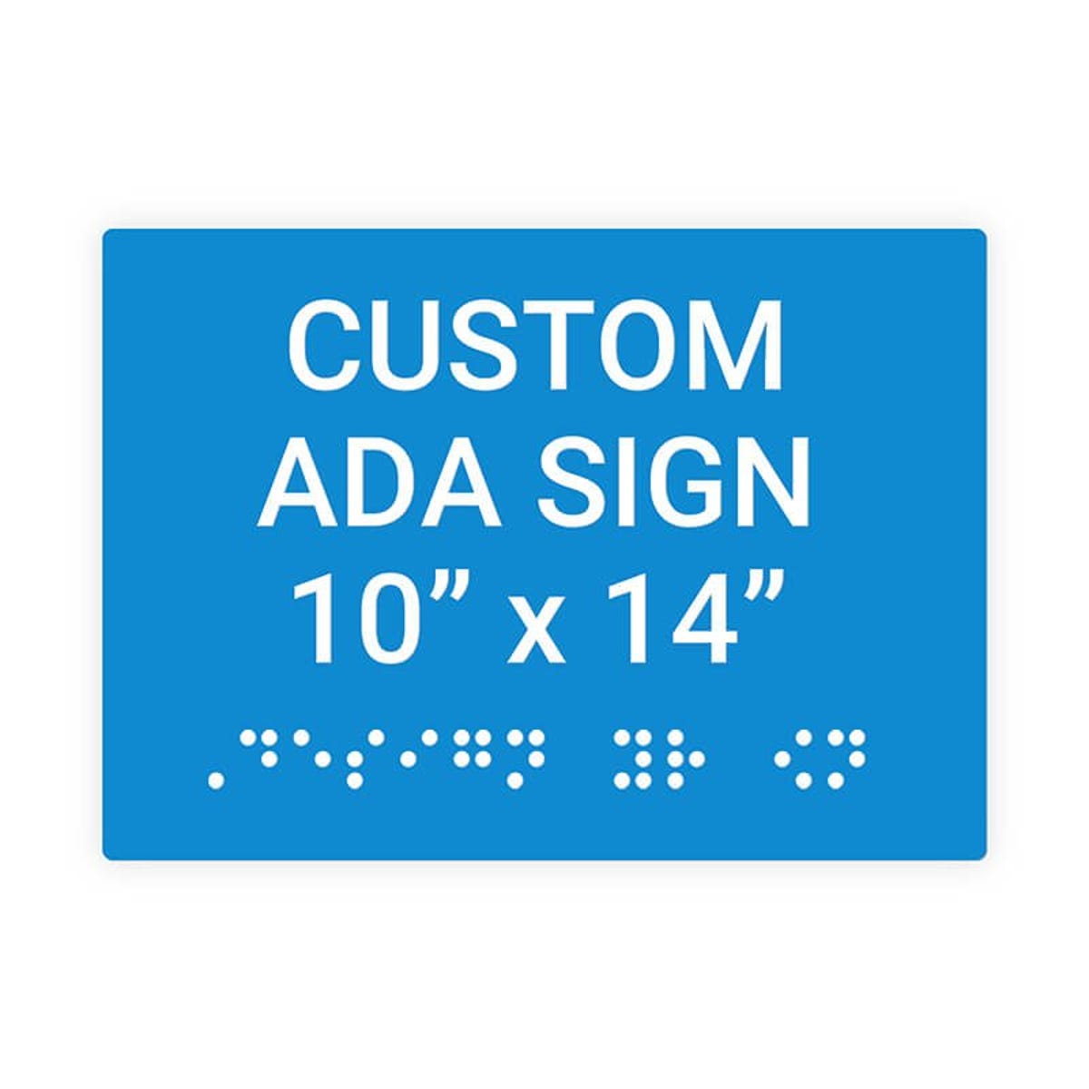 Custom ADA Sign Horizontal 10" x 14"