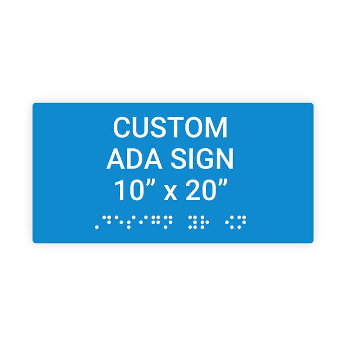 Custom ADA Sign Horizontal 10" x 20"