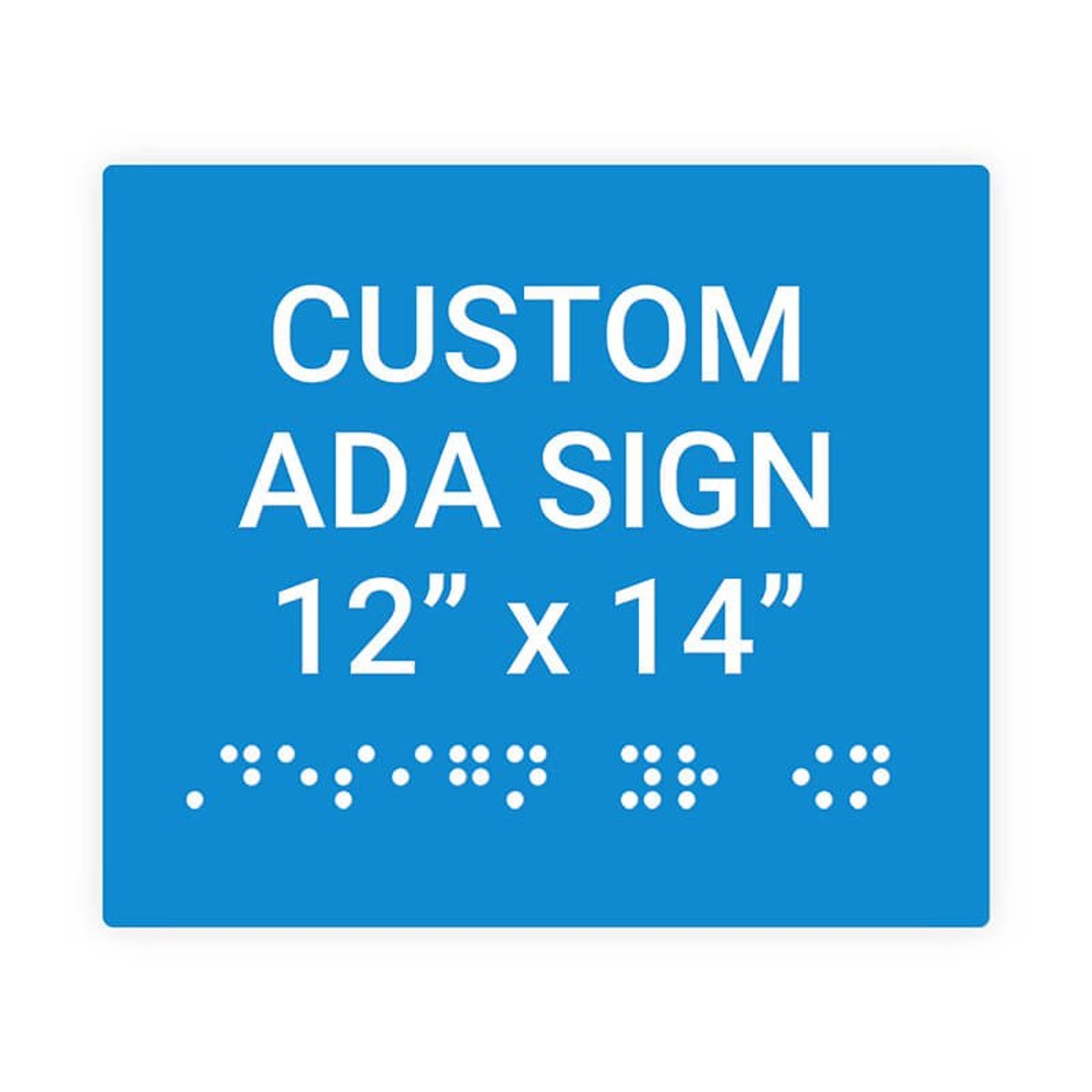 Custom ADA Sign Horizontal 12" x 14"