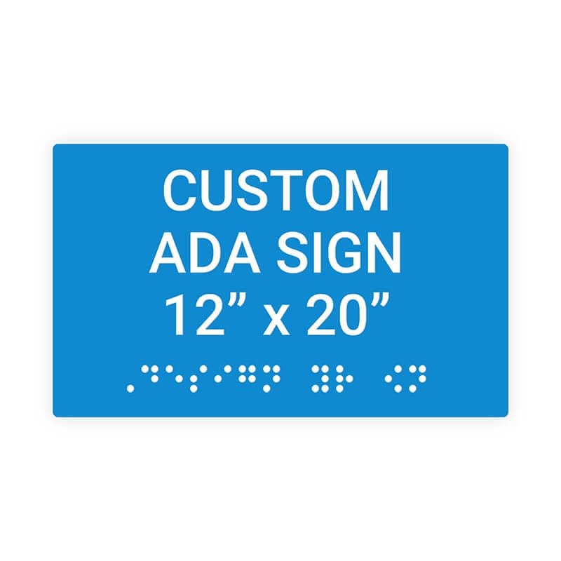 Custom ADA Sign Horizontal 12" x 20"