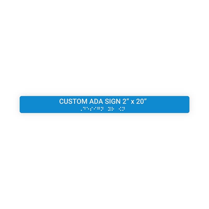 Custom ADA Sign Horizontal 2" x 20"