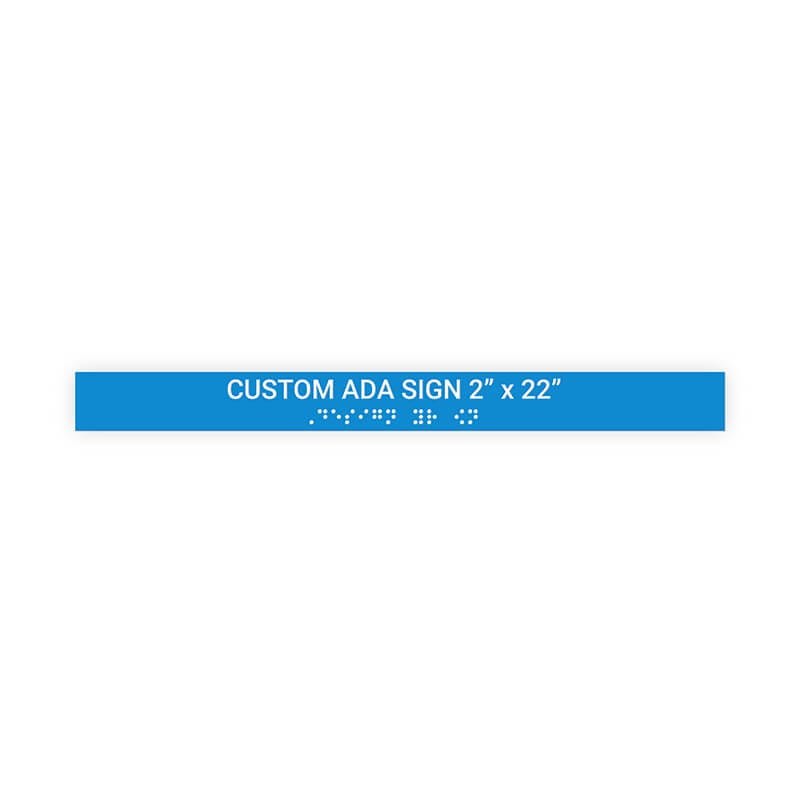 Custom ADA Sign Horizontal 2" x 22"