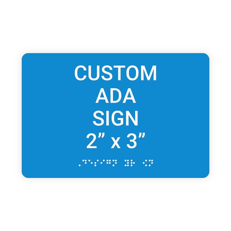 Custom ADA Sign Horizontal 2" x 3"
