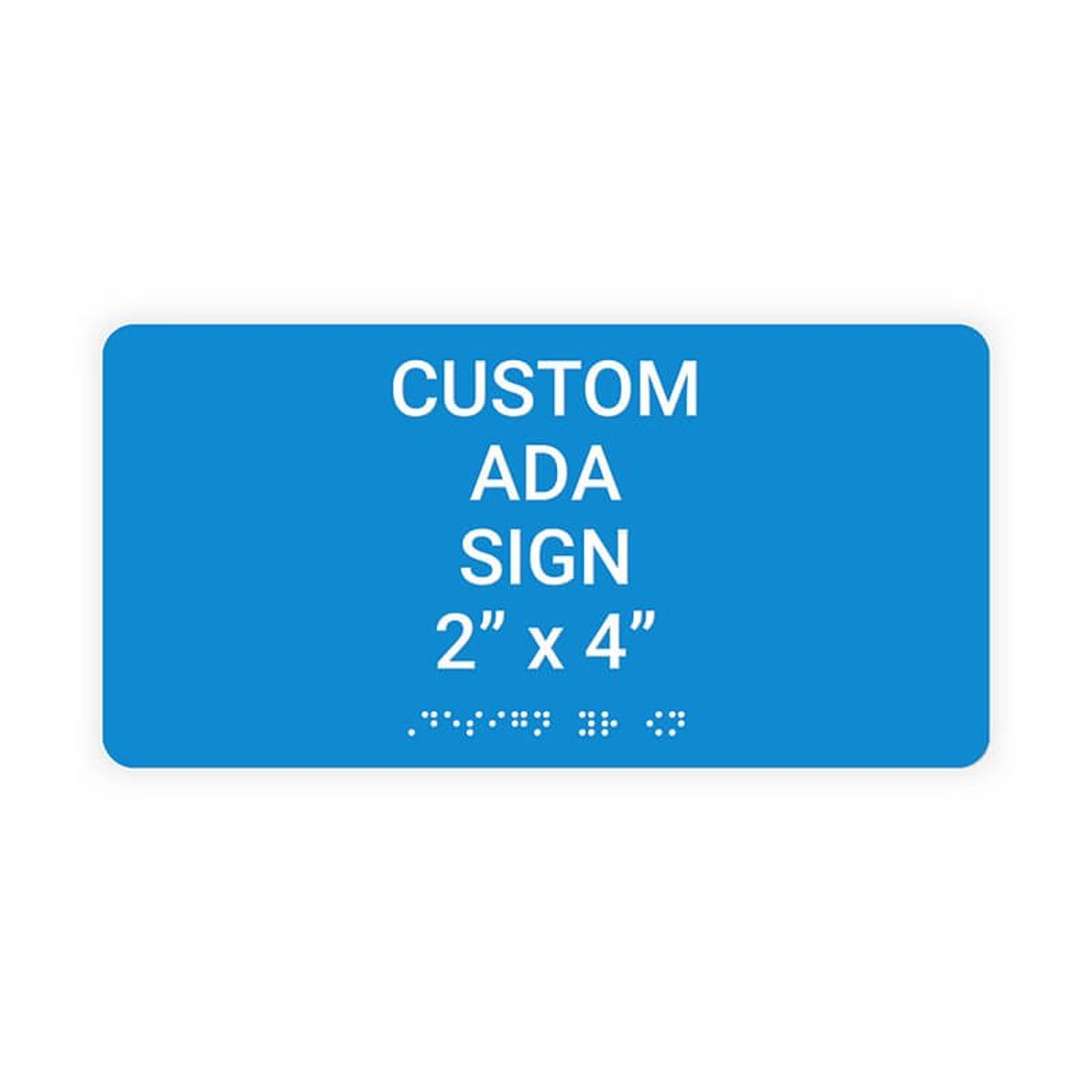 Custom ADA Sign Horizontal 2" x 4"