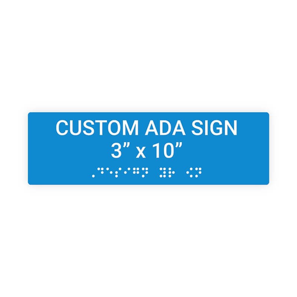 Custom ADA Sign Horizontal 3" x 10"