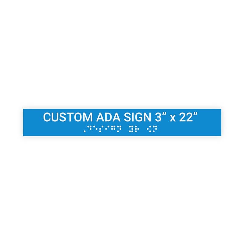 Custom ADA Sign Horizontal 3" x 22"