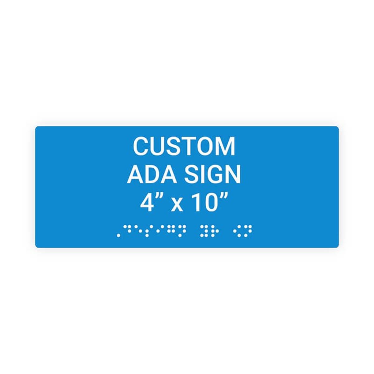 Custom ADA Sign Horizontal 4" x 10"