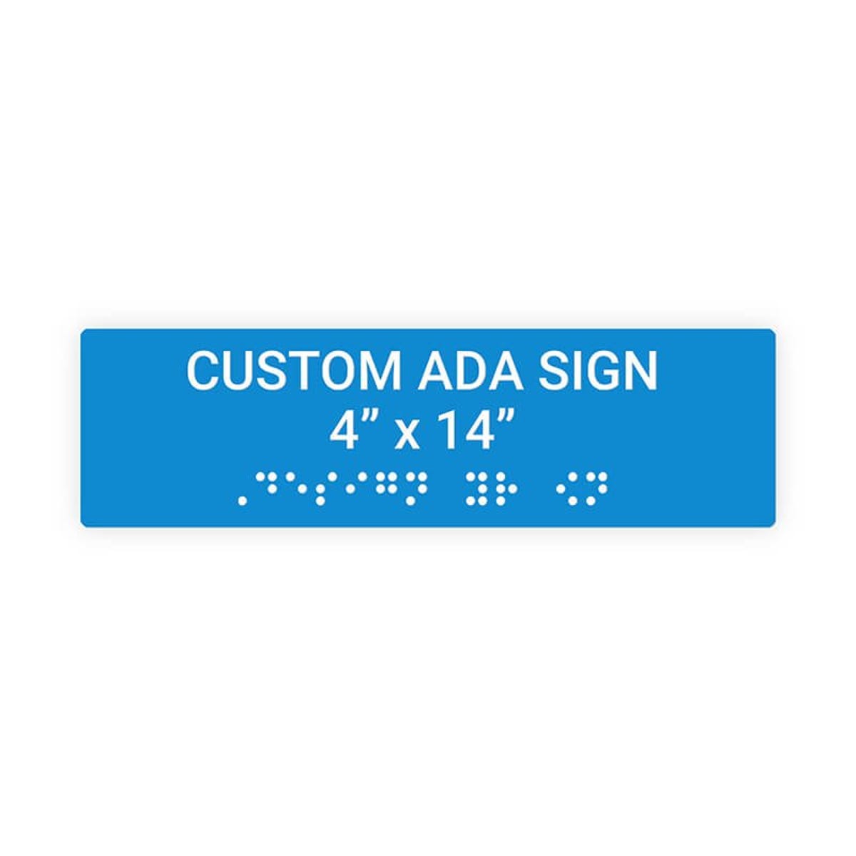 Custom ADA Sign Horizontal 4" x 14"