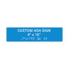 Custom ADA Sign Horizontal 4" x 16"