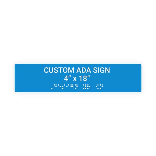 Custom ADA Sign Horizontal 4" x 18"