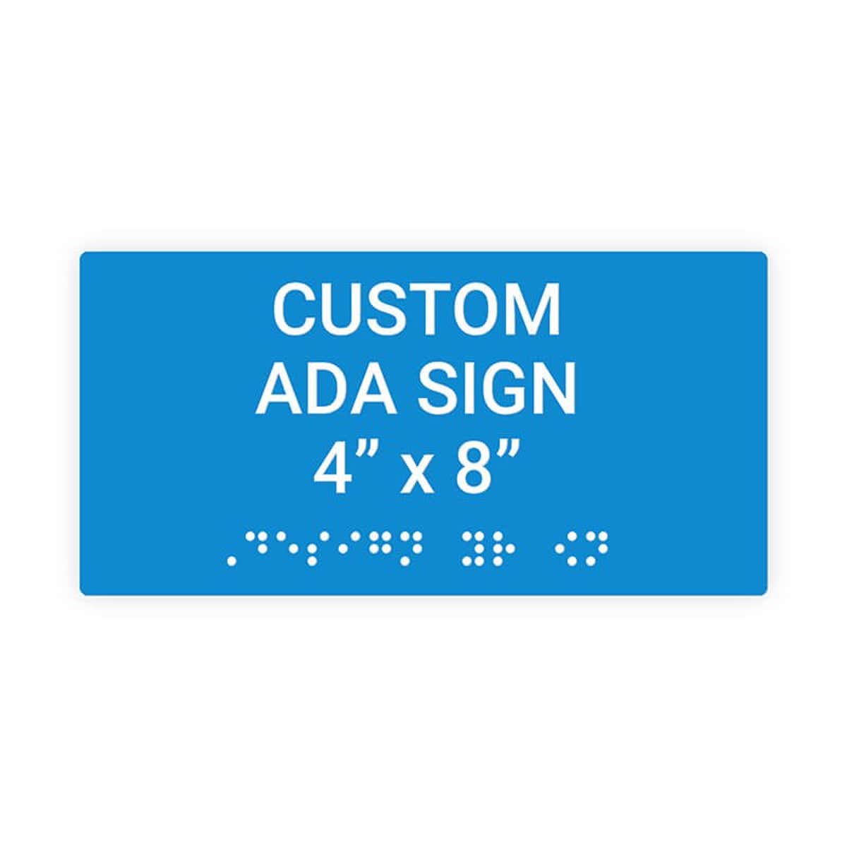 Custom ADA Sign Horizontal 4" x 8"