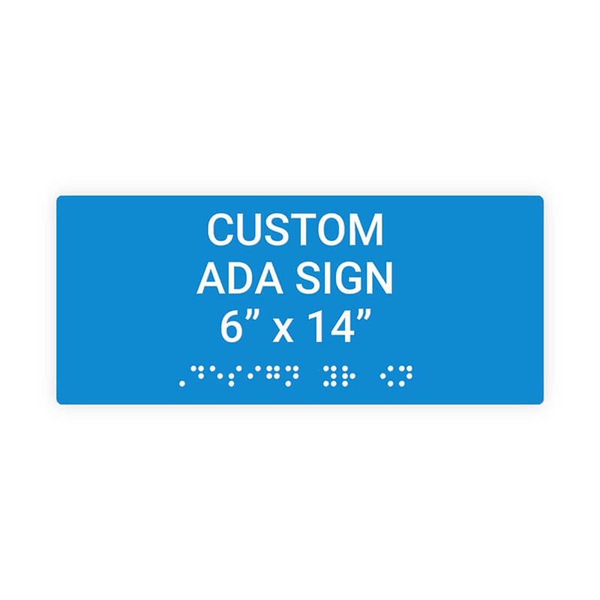 Custom ADA Sign Horizontal 6" x 14"