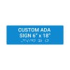 Custom ADA Sign Horizontal 6" x 18"