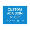 Custom ADA Sign Horizontal 6" x 8"