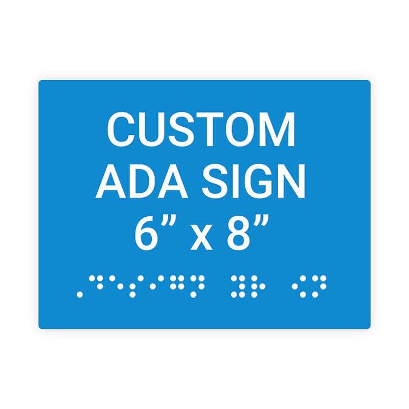 Custom ADA Sign Horizontal 6" x 8"