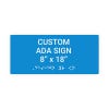 Custom ADA Sign Horizontal 8" x 18"