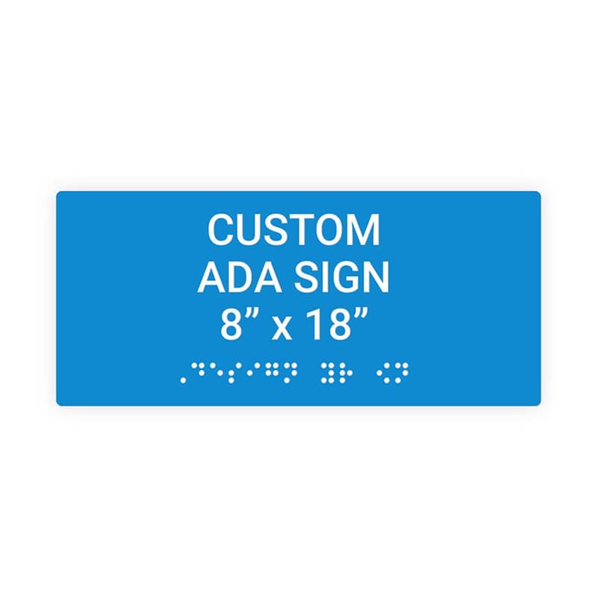 Custom ADA Sign Horizontal 8" x 18"