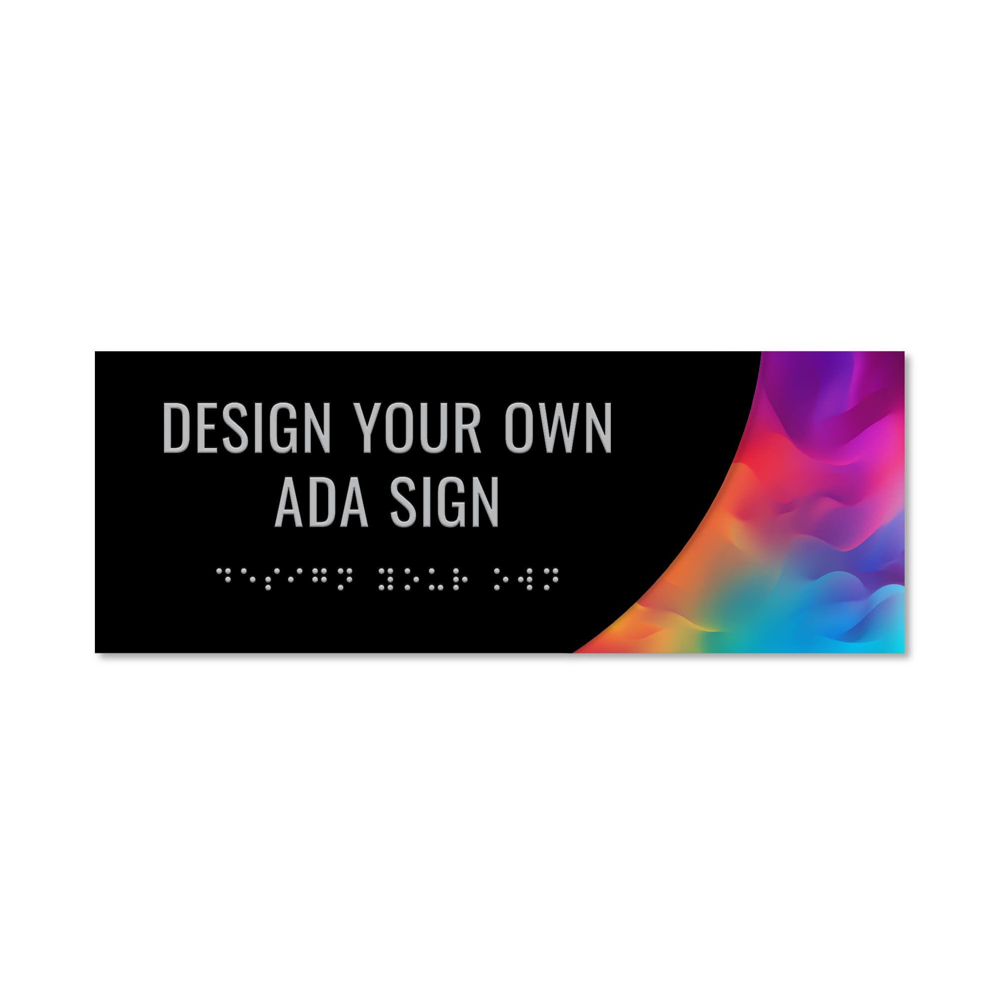 The custom 2-layer ADA sign with a black foreground and rainbow gradient background The custom 2-layer ADA sign with a black foreground and rainbow gradient background