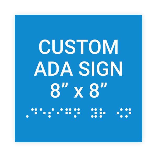 Custom ADA Braille Sign, 8" x 8" (Square)