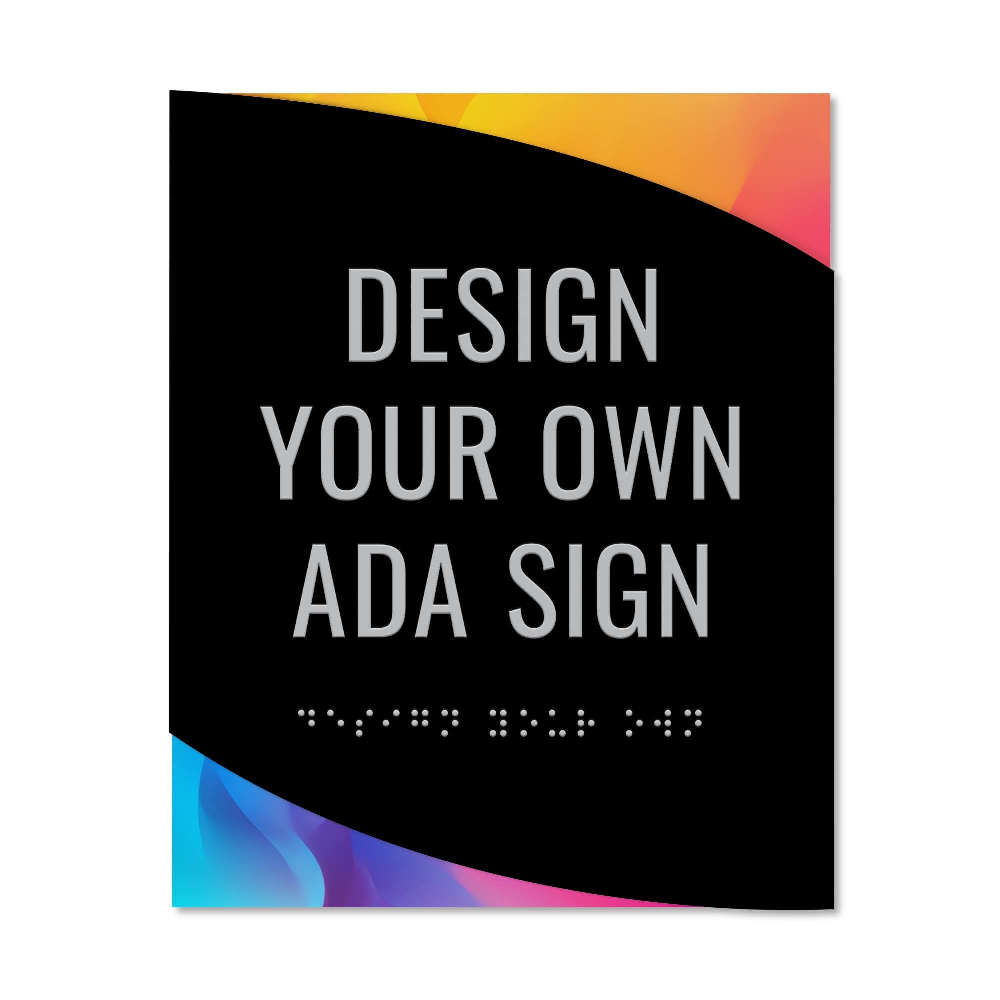 An example of the modern twist ADA sign that shows that you can design your own ADA sign