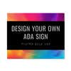 The custom horizontal 2-layer ADA sign with a black foreground and a rainbow gradient background