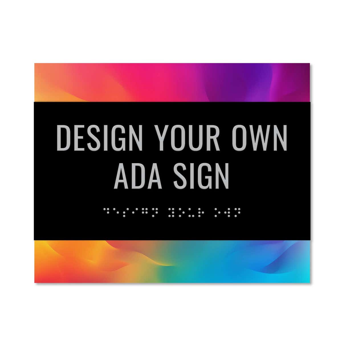 The custom horizontal 2-layer ADA sign with a black foreground and a rainbow gradient background
