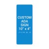 Custom ADA Sign Vertical 10" x 4"