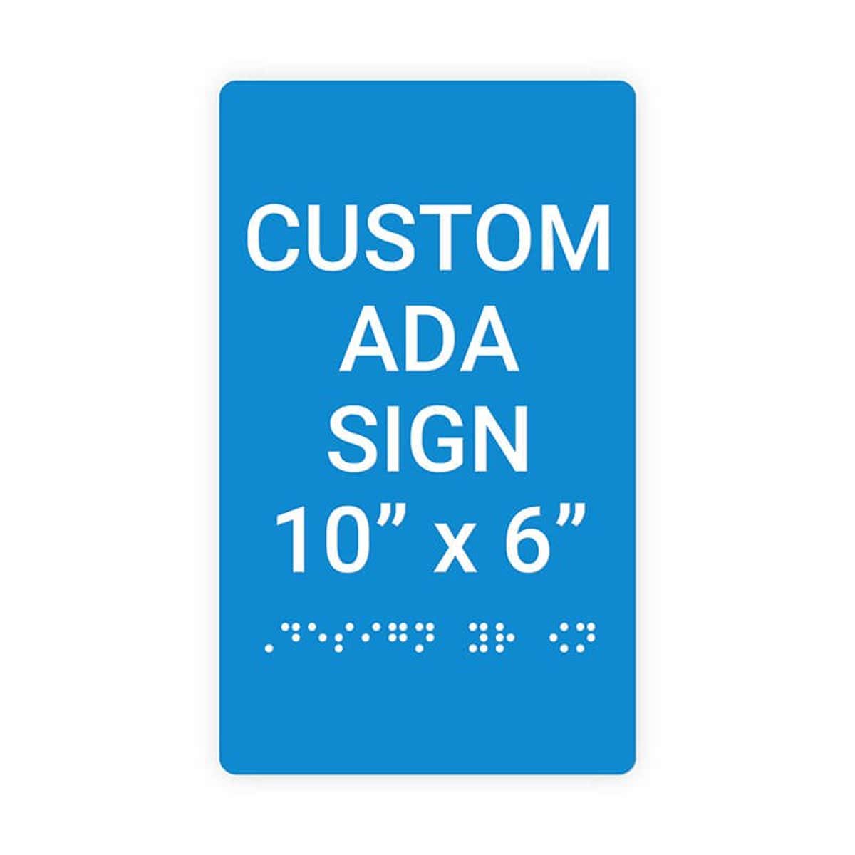 Custom ADA Sign Vertical 10" x 6"