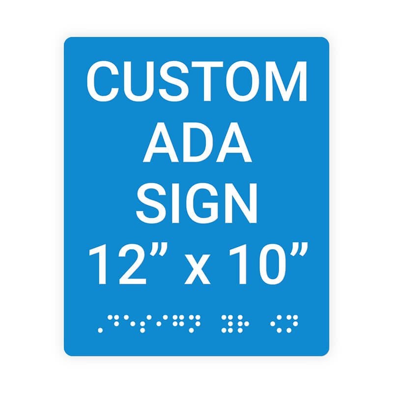 Custom ADA Sign Vertical 12" x 10"