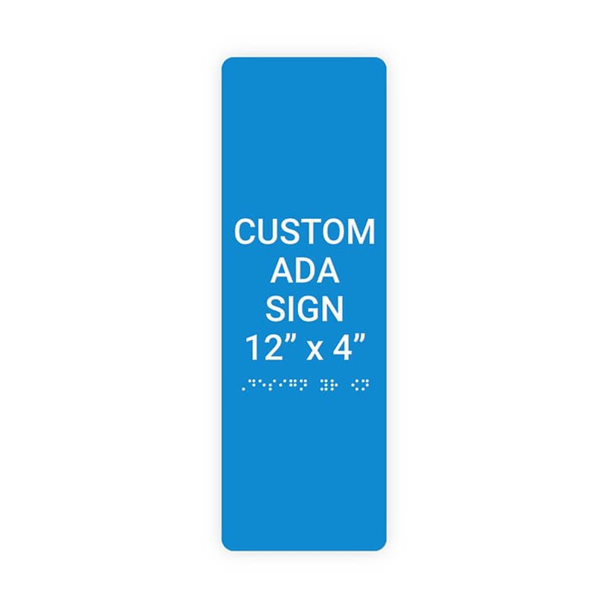 Custom ADA Sign Vertical 12" x 4"