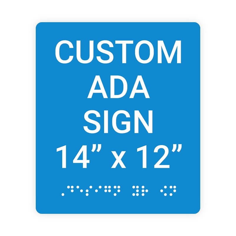 Custom ADA Sign Vertical 14" x 12"