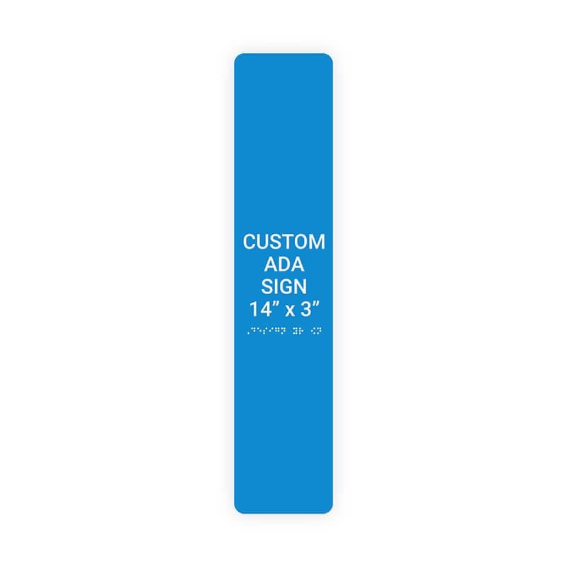 Custom ADA Sign Vertical 14" x 3"