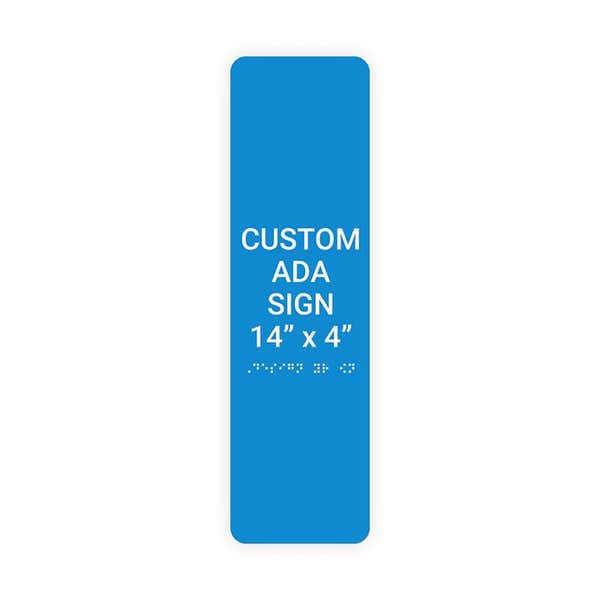 Custom ADA Sign Vertical 14" x 4"