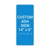 Custom ADA Sign Vertical 14" x 6"