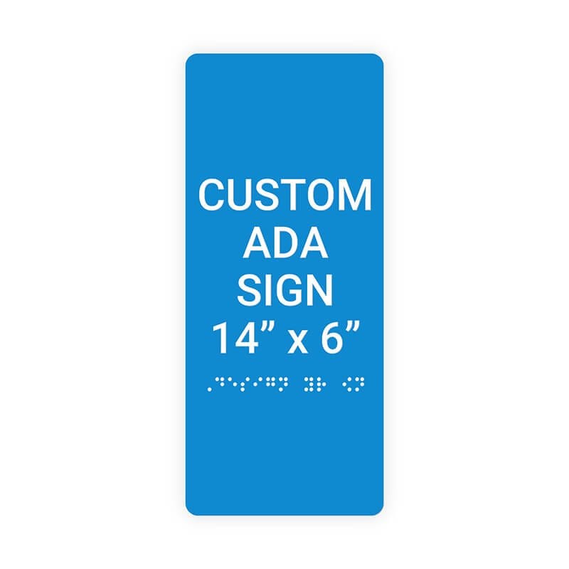 Custom ADA Sign Vertical 14" x 6"