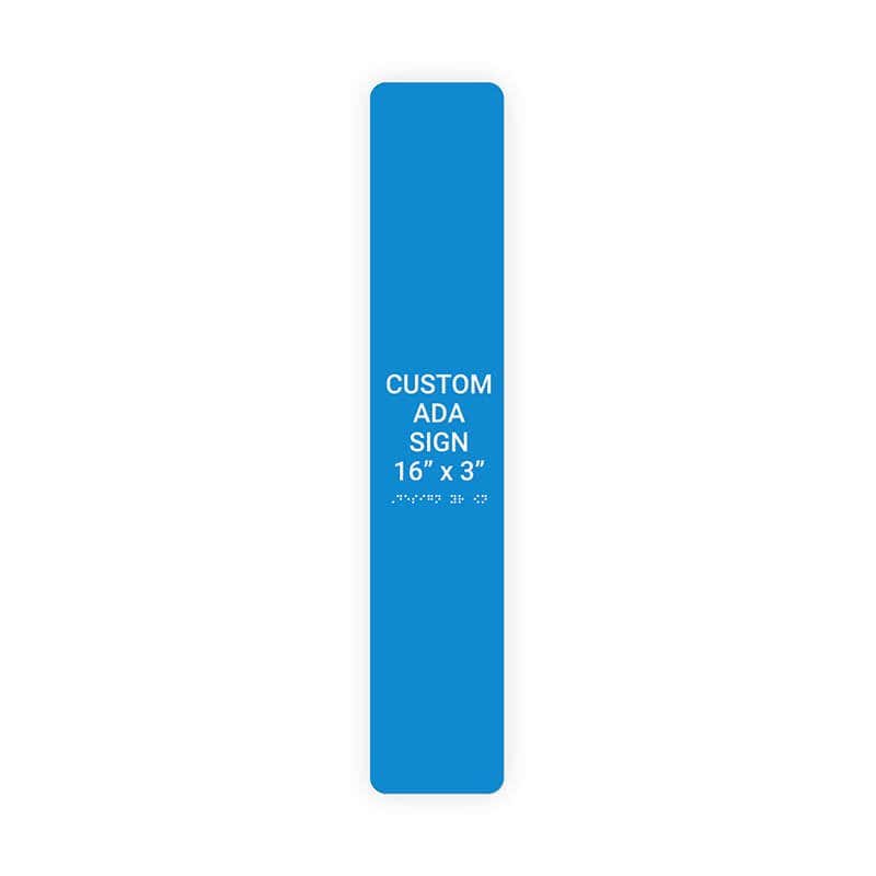 Custom ADA Sign Vertical 16" x 3"