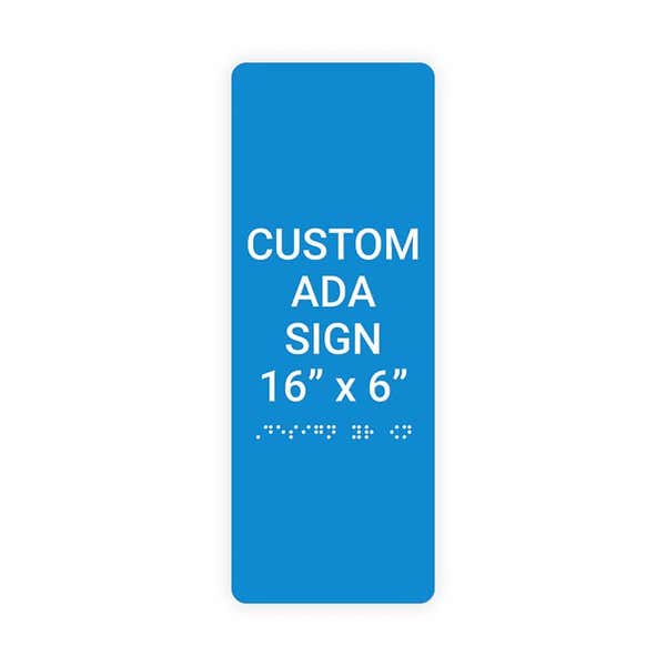 Custom ADA Sign Vertical 16" x 6"