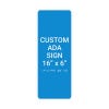 Custom ADA Sign Vertical 16" x 6"