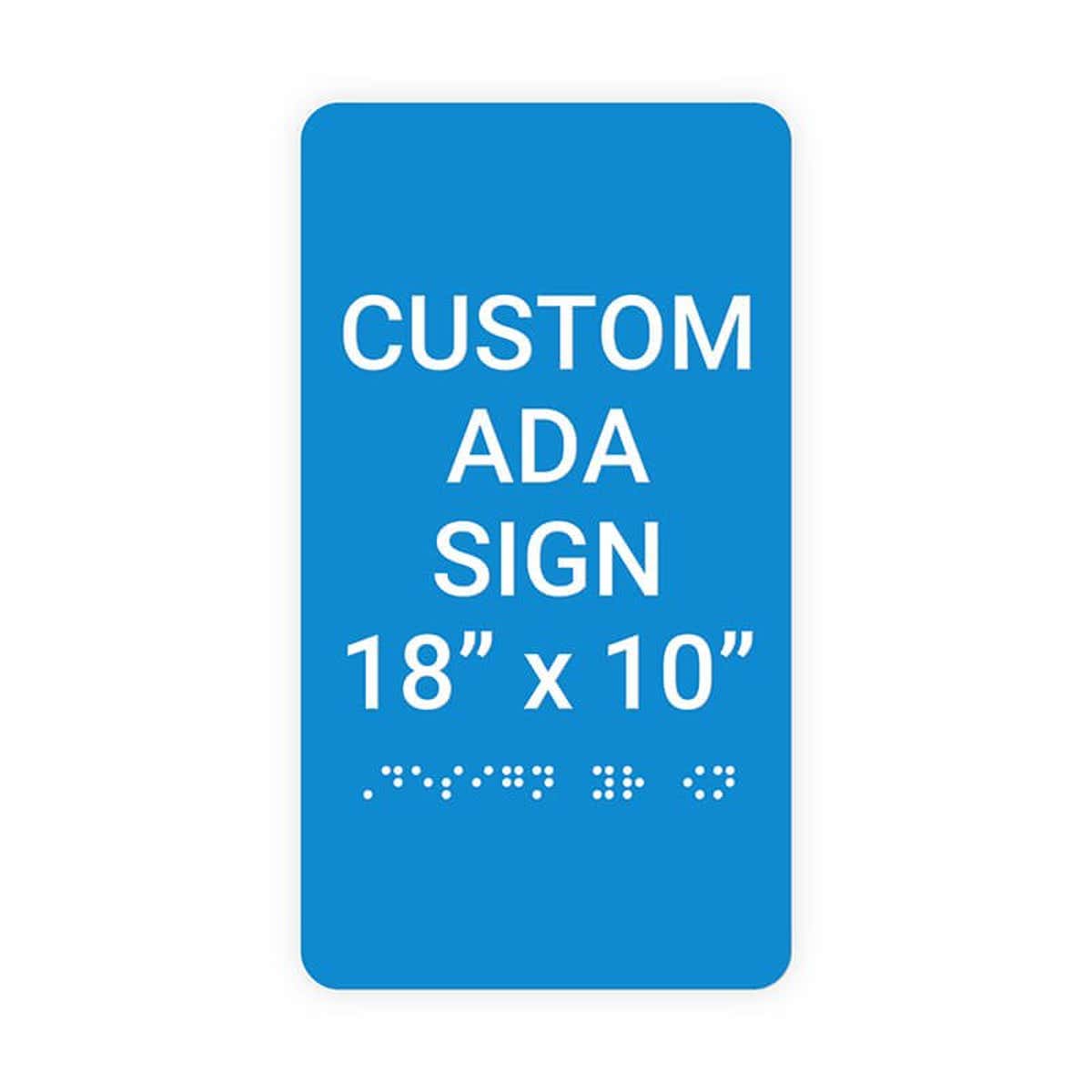 Custom ADA Sign Vertical 18" x 10"