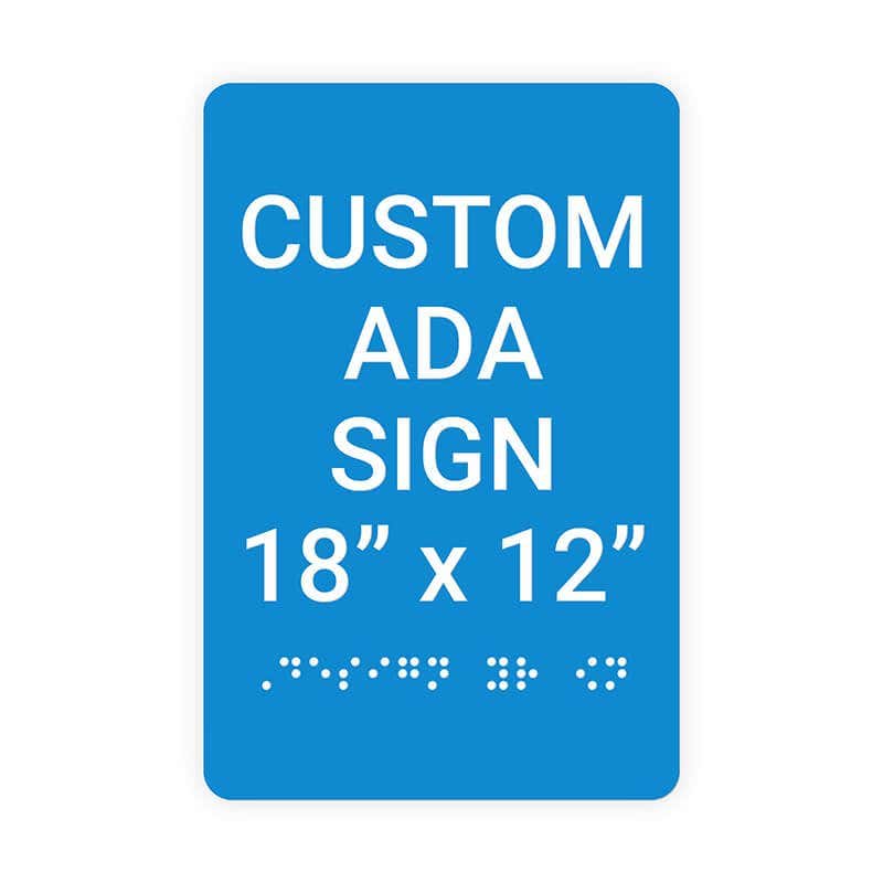 Custom ADA Sign Vertical 18" x 12"