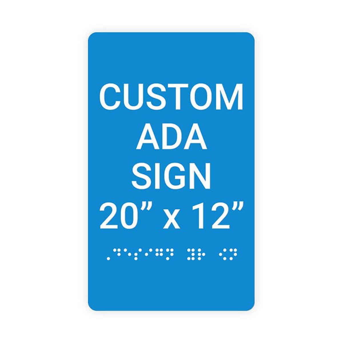 Custom ADA Sign Vertical 20" x 12"
