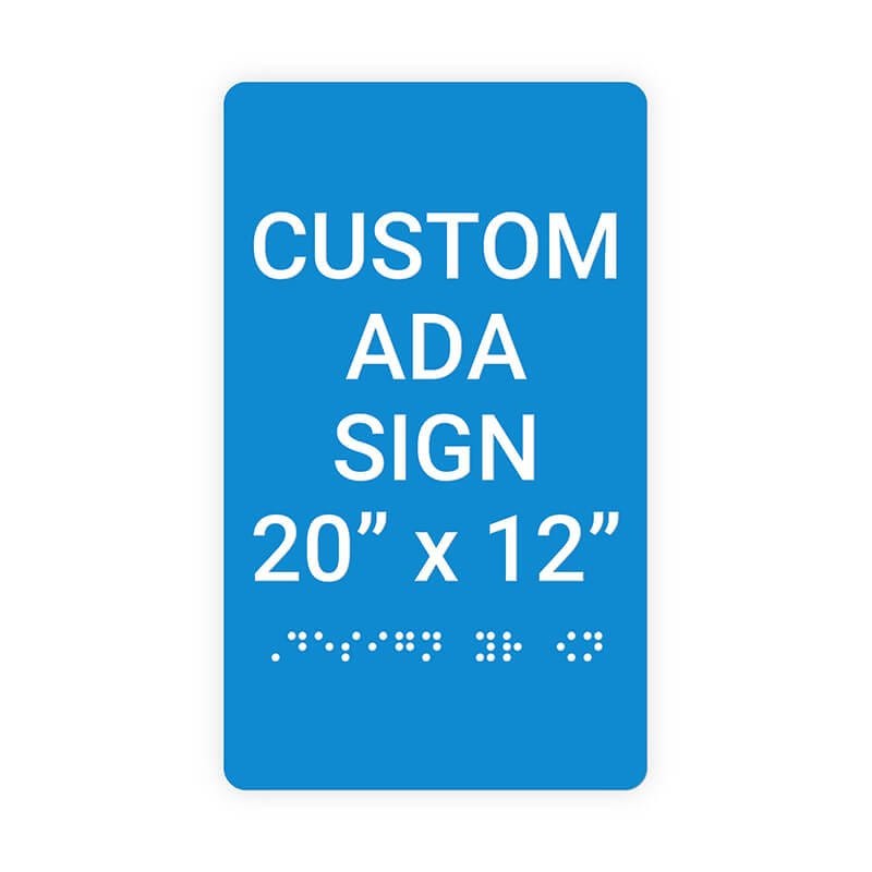 Custom ADA Sign Vertical 20" x 12"