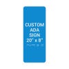 Custom ADA Sign Vertical 20" x 8"
