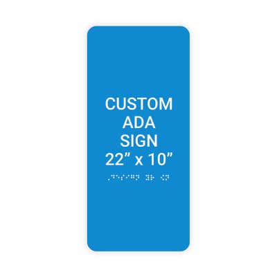 ADA Sign Vertical 22 in x 10 in