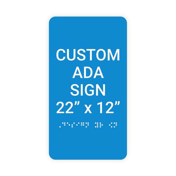 Custom ADA Sign Vertical 22" x 12"