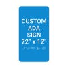 Custom ADA Sign Vertical 22" x 12"