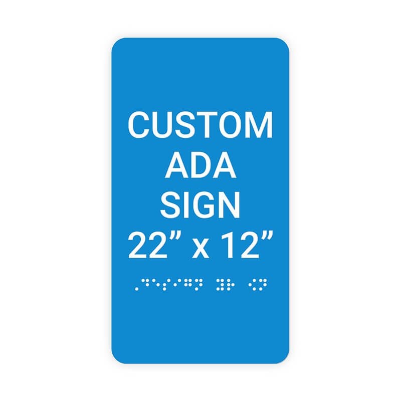 Custom ADA Sign Vertical 22" x 12"