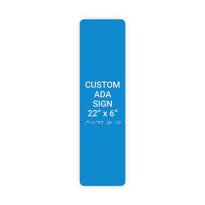 ADA Sign Vertical 22 in x 6 in