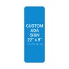 Custom ADA Sign Vertical 22" x 8"