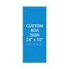 Custom ADA Sign Vertical 24" x 10"